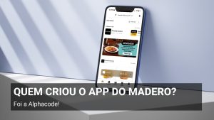 Imagem ilustrativa sobre quem criou o app do Madero.